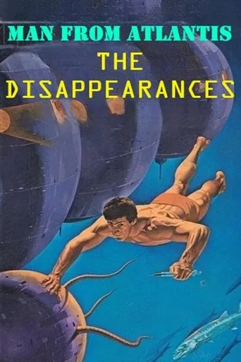 Man from Atlantis IV: The Disappearances movie poster - Rated 7/10