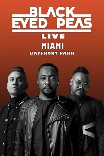 Black Eyed Peas Live at Miami movie poster - Rated 6/10