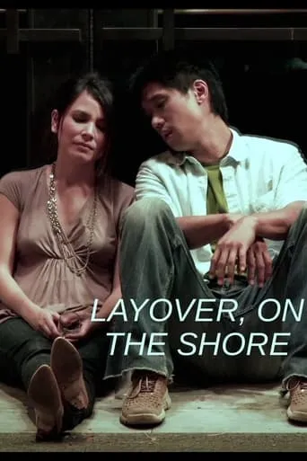 Layover, on the Shore movie poster - Entertainment content