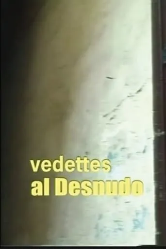 Vedettes al desnudo movie poster - Rated 1/10