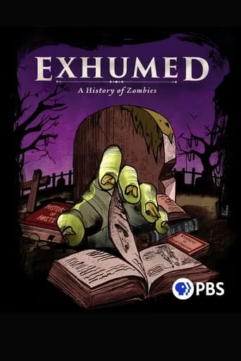 Exhumed: A History of Zombies movie poster - Entertainment content