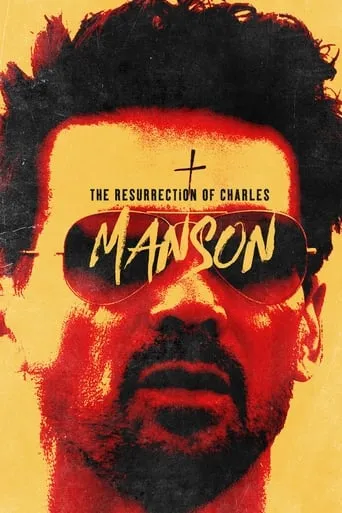 The Resurrection of Charles Manson movie poster - Rated 4.1/10