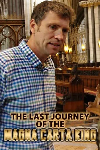 The Last Journey of the Magna Carta King movie poster - Entertainment content