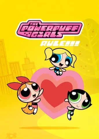 The Powerpuff Girls Rule!!! movie poster - Rated 7.8/10