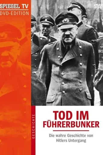 Death in the Bunker: The True Story of Hitler's Downfall movie poster - Rated 8/10