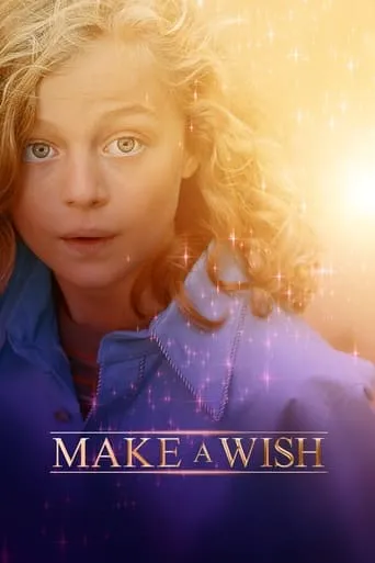 Make a Wish movie poster - Rated 5.5/10