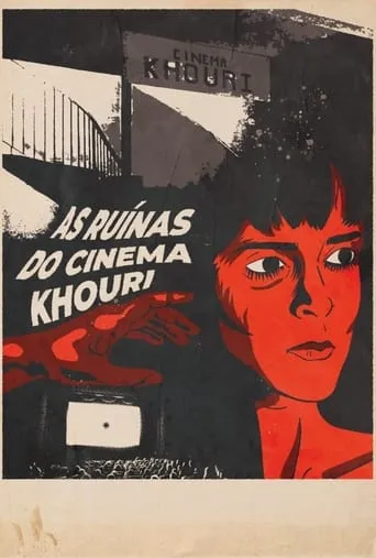 The Ruins of Cinema Khouri movie poster - Rated 7/10