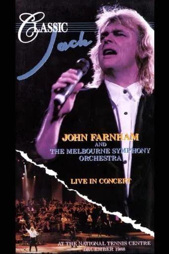 John Farnham and the Melbourne Symphony Orchestra: Classic Jack Live! movie poster - Rated 10/10