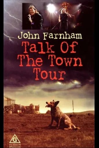 John Farnham: Talk of the Town Tour movie poster - Rated 10/10