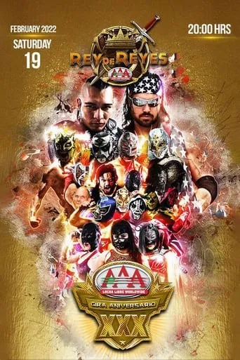 AAA Rey de Reyes 2022 movie poster - Entertainment content