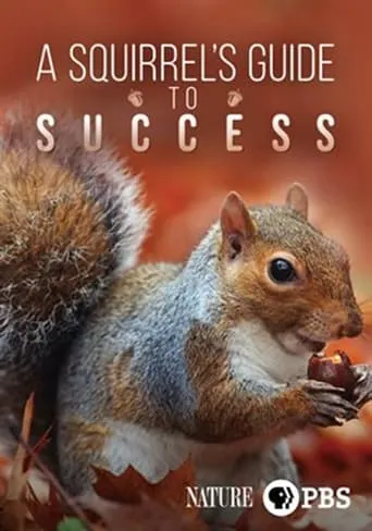 A Squirrel's Guide to Success movie poster - Rated 9/10