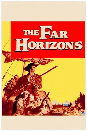 The Far Horizons movie poster - Rated 6.2/10
