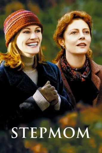 Stepmom movie poster - Rated 7.149/10