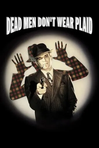 Dead Men Don't Wear Plaid movie poster - Rated 6.635/10