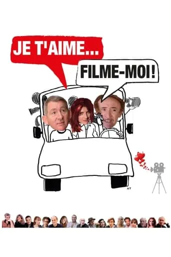 Je t'aime, filme-moi ! movie poster - Entertainment content