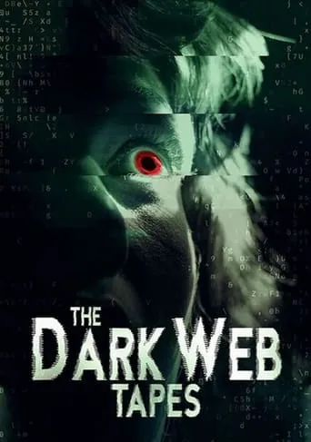 The Dark Web Tapes movie poster - Entertainment content