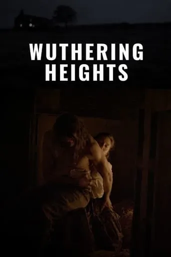 Wuthering Heights movie poster - Rated 3/10