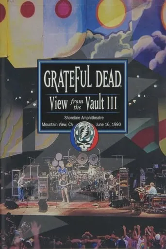 Grateful Dead: View from the Vault III movie poster - Entertainment content