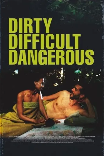Dirty, Difficult, Dangerous movie poster - Rated 6.7/10