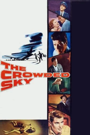 The Crowded Sky movie poster - Rated 5.6/10