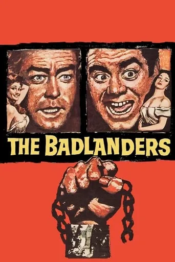 The Badlanders movie poster - Rated 6.2/10