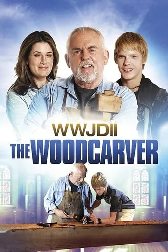 WWJD II: The Woodcarver movie poster - Rated 6.2/10