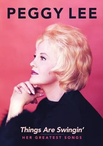 Peggy Lee: Things Are Swingin' movie poster - Entertainment content
