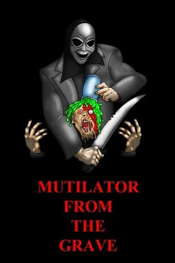 Mutilator from the Grave movie poster - Entertainment content