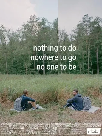 Nothing to do, nowhere to go, no one to be movie poster - Entertainment content