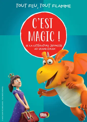 C'est Magic ! - Tout feu tout flamme movie poster - Entertainment content