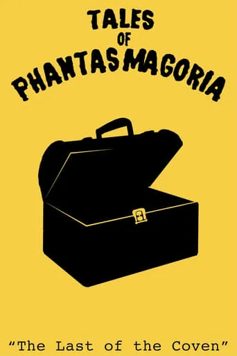 Tales of Phantasmagoria: The Last of the Coven movie poster - Entertainment content