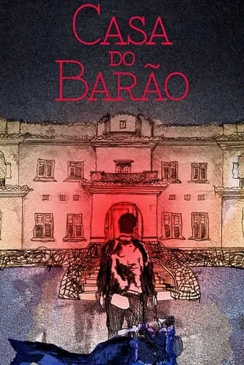 Casa do Barão movie poster - Entertainment content