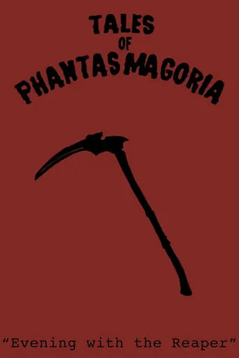 Tales of Phantasmagoria: Evening with the Reaper movie poster - Entertainment content