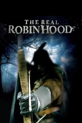 The Real Robin Hood movie poster - Rated 5.7/10