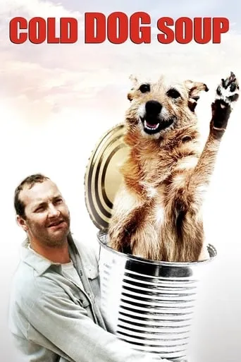 Cold Dog Soup movie poster - Rated 4.9/10