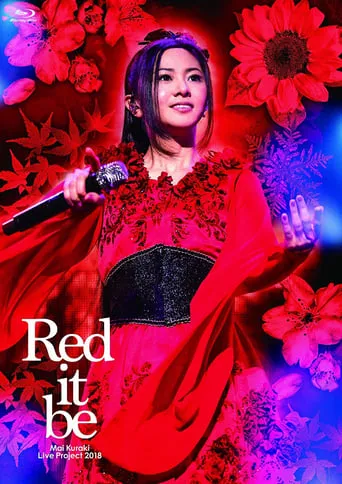 Mai Kuraki Live Project 2018 “Red it be ～君想ふ 春夏秋冬～” movie poster - Entertainment content