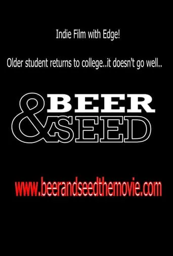 Beer & Seed movie poster - Rated 6/10