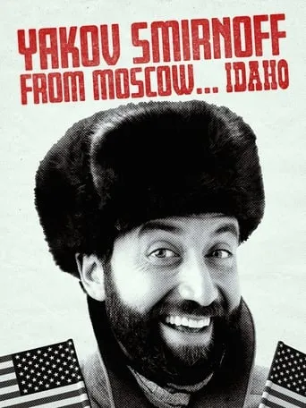 Yakov Smirnoff From Moscow...Idaho movie poster - Entertainment content