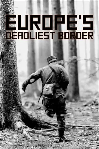 Europe's Deadliest Border: Czechoslovakia's Iron Curtain movie poster - Rated 6.5/10