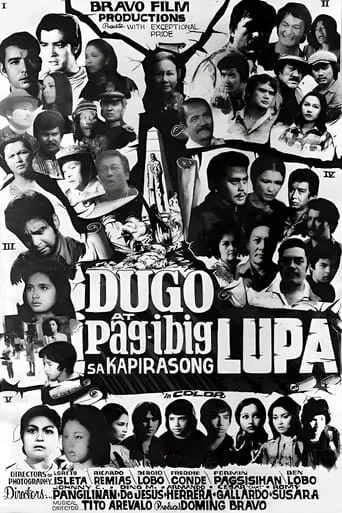 Dugo at Pag-ibig Sa Kapirasong Lupa movie poster - Rated 6/10