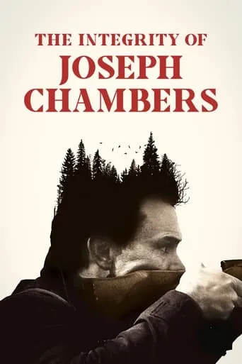The Integrity of Joseph Chambers movie poster - Rated 4.9/10