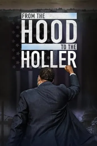 From the Hood to the Holler movie poster - Entertainment content