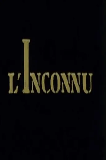 L'Inconnu movie poster - Entertainment content