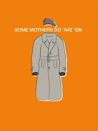 Michael Crawford: Some Mothers Do 'Ave 'Em movie poster - Rated 8/10