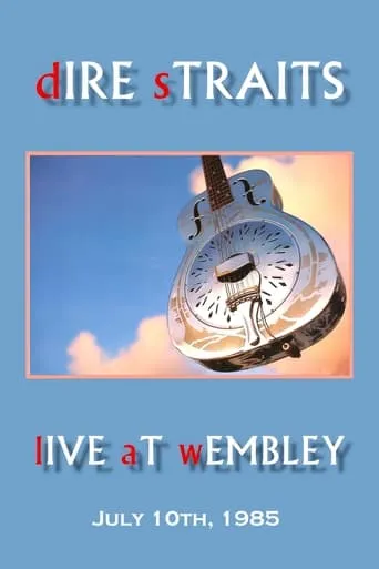 Dire Straits: Live at Wembley Arena movie poster - Rated 8.3/10