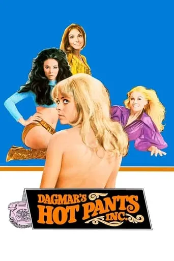 Dagmar's Hot Pants, Inc. movie poster - Rated 4.5/10