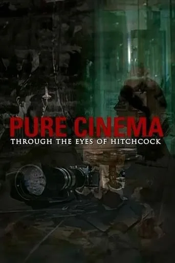 Pure Cinema: Through the Eyes of Hitchcock movie poster - Entertainment content