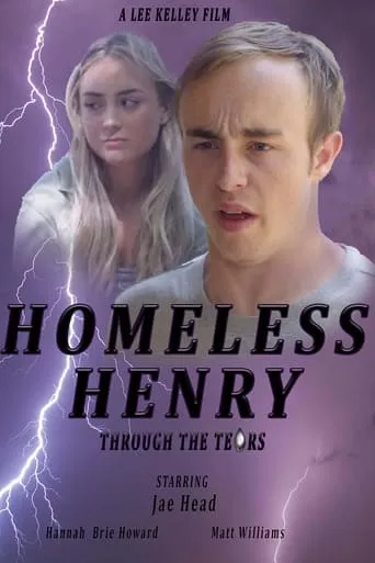 Homeless Henry: Through the Tears movie poster - Entertainment content