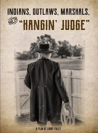 Indians, Outlaws, Marshals and the Hangin' Judge movie poster - Entertainment content