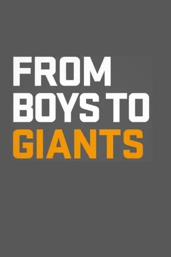 From Boys to Giants movie poster - Entertainment content